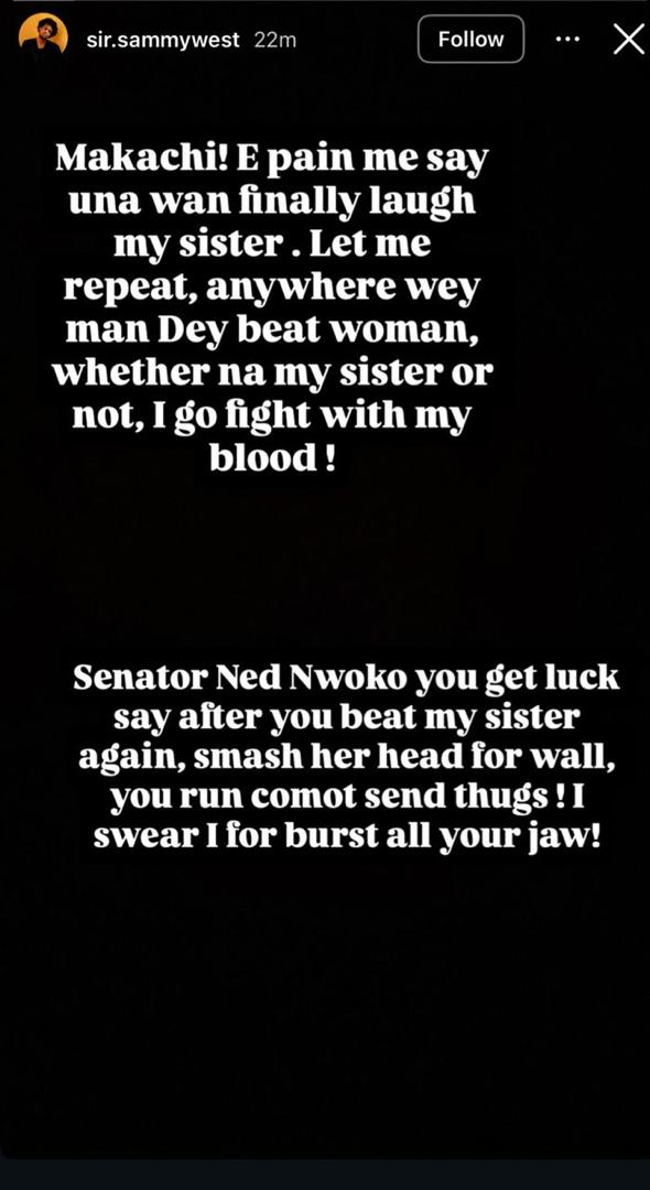 You are lucky you ran after b3ating my sister and smashing her head on the wall. I would have bursted your jaw - Regina Daniel?s brother tells Senator Ned Nwoko